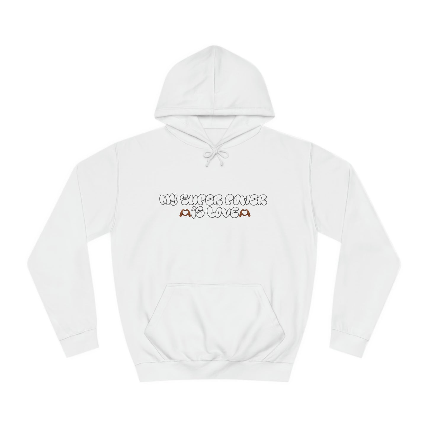 LOVE IS MY SUPERPOWER HOODIE (PULLOVER)