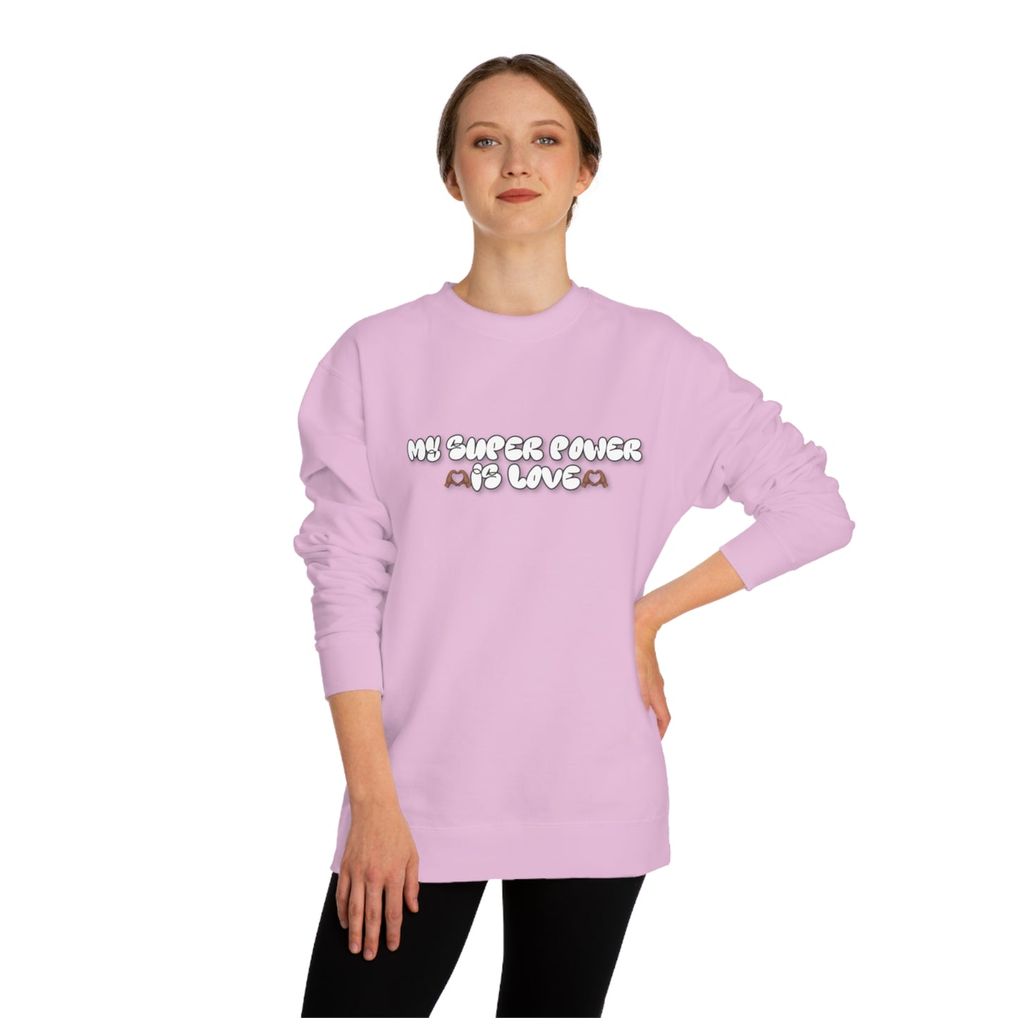 Love is my super power crewneck